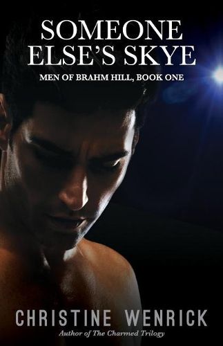 Cover image for Someone Else's Skye - Men of Brahm Hill - Book One