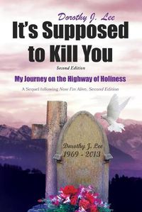 Cover image for It's Supposed to Kill You: Second Edition