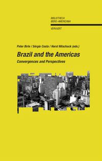 Cover image for Brazil & the Americas: Convergences & Perspectives