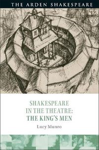 Cover image for Shakespeare in the Theatre: The King's Men