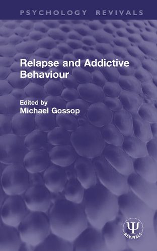 Cover image for Relapse and Addictive Behaviour