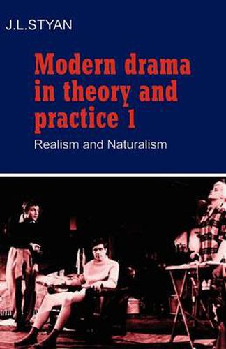 Cover image for Modern Drama in Theory and Practice: Volume 1, Realism and Naturalism