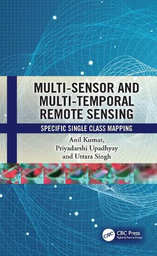 Cover image for Multi-Sensor and Multi-Temporal Remote Sensing