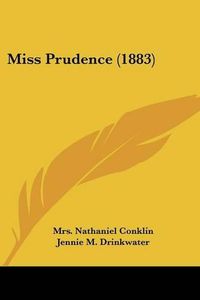 Cover image for Miss Prudence (1883)