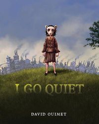 Cover image for I Go Quiet