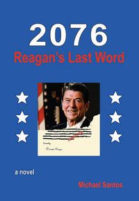 Cover image for 2076-Reagan's Last Word