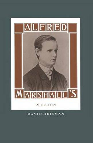 Alfred Marshall's Mission