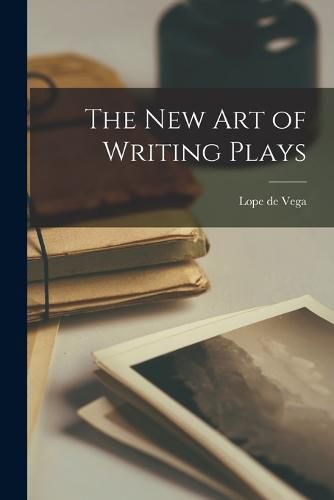 The New Art of Writing Plays