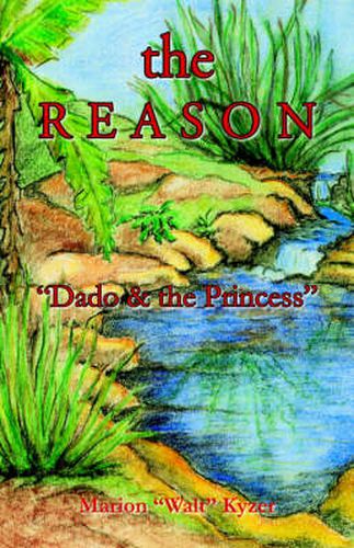 Cover image for The Reason: Dado and the Princess