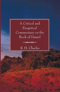 Cover image for A Critical and Exegetical Commentary on the Book of Daniel