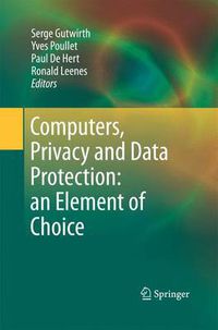 Cover image for Computers, Privacy and Data Protection: an Element of Choice