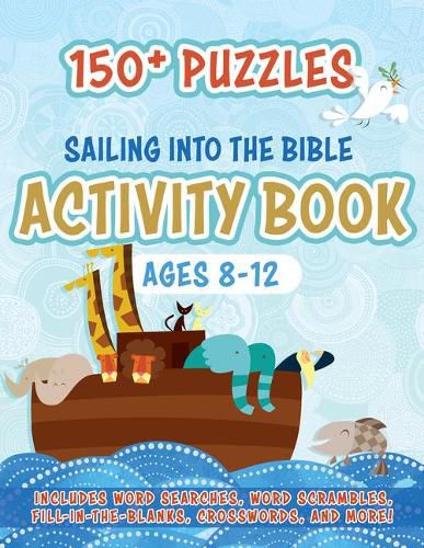 Cover image for Sailing Into the Bible Activity Book: 150+ Puzzles for Ages 8-12