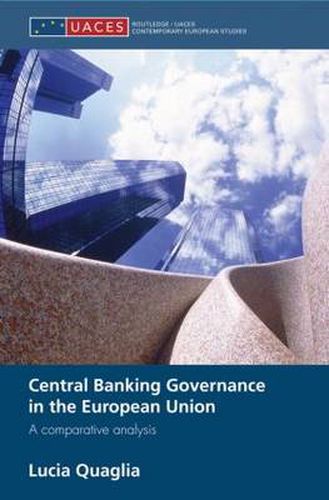 Cover image for Central Banking Governance in the European Union: A Comparative Analysis