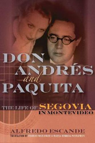 Cover image for Don Andres and Paquita: The Life of Segovia in Montevideo