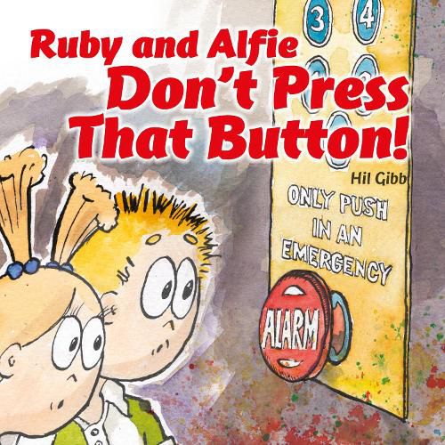 Cover image for Ruby and Alfie, Don't Push That Button