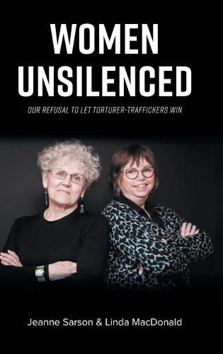 Cover image for Women Unsilenced: Our Refusal to Let Torturer-Traffickers Win