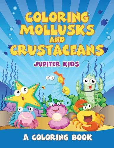 Cover image for Coloring Mollusks and Crustaceans (A Coloring Book)
