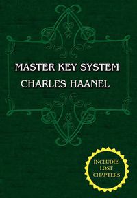 Cover image for The Master Key System (Unabridged Ed. Includes All 28 Parts) by Charles Haanel