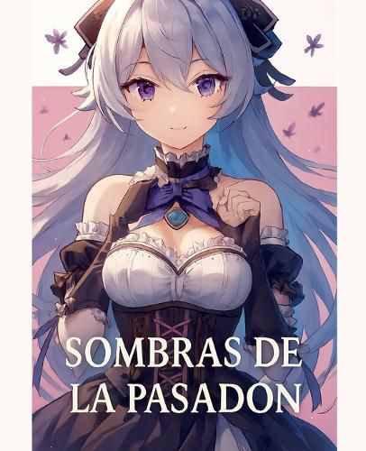Cover image for Sombras De La Pasadon