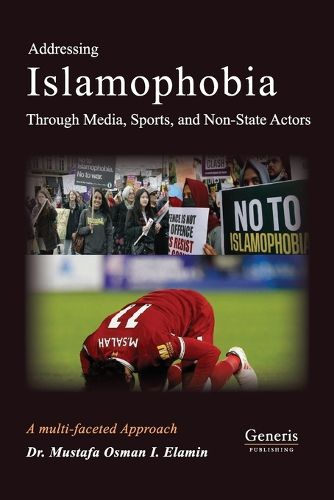 Cover image for Addressing Islamophobia via a multifaceted approach through Media, Sports and non-State Actors