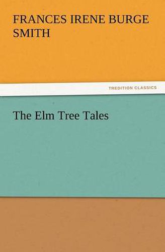 Cover image for The Elm Tree Tales