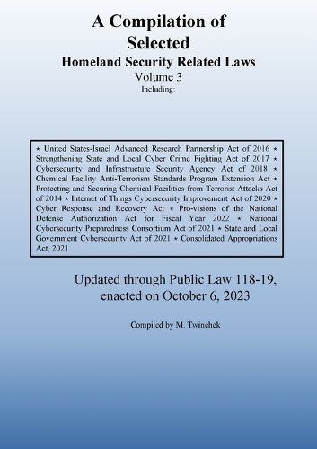 Cover image for Compilation of Homeland Security Related Laws Vol. 3