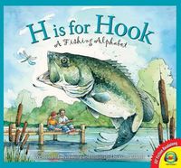 Cover image for H Is for Hook: A Fishing Alphabet
