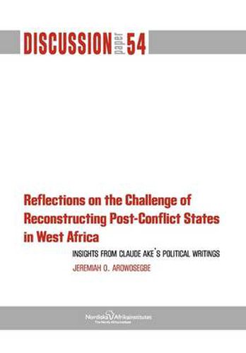 Cover image for Reflections on the Challenge of Reconstructing Post-Conflict States in West Africa