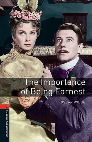 Cover image for Oxford Bookworms Library: Level 2:: The Importance of Being Earnest Playscript