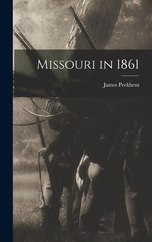 Cover image for Missouri in 1861