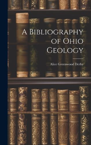 Cover image for A Bibliography of Ohio Geology