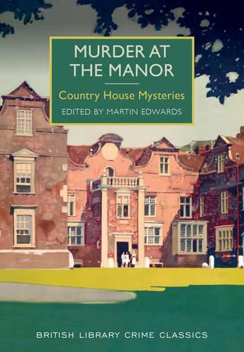 Cover image for Murder at the Manor: Country House Mysteries