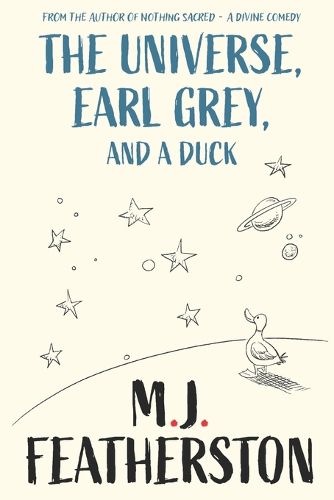 Cover image for The Universe, Earl Grey, and a Duck