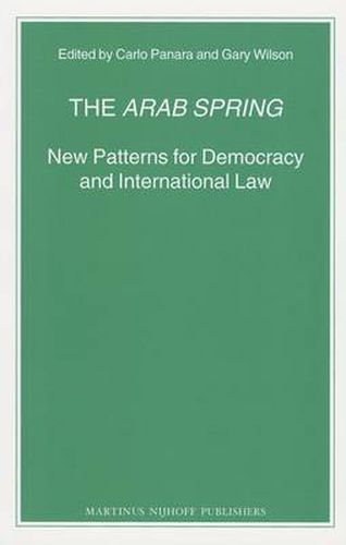 Cover image for The Arab Spring: New Patterns for Democracy and International Law