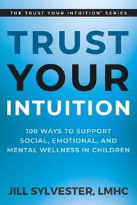 Cover image for Trust Your Intuition