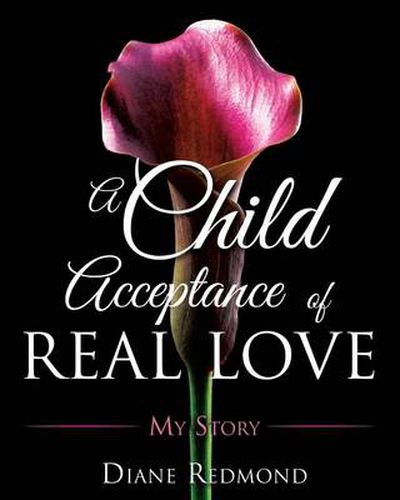 Cover image for A Child Acceptance of Real Love