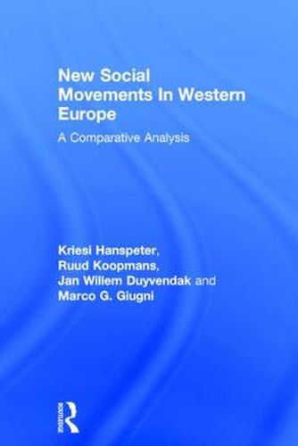 Cover image for New Social Movements In Western Europe: A Comparative Analysis