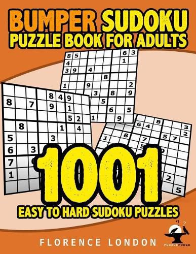 Cover image for Bumper Sudoku Puzzle Book for Adults - 1001 Easy - Hard Sudoku Puzzles: Easy, Medium, and Hard Adult Puzzles