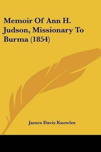 Memoir of Ann H. Judson, Missionary to Burma (1854)