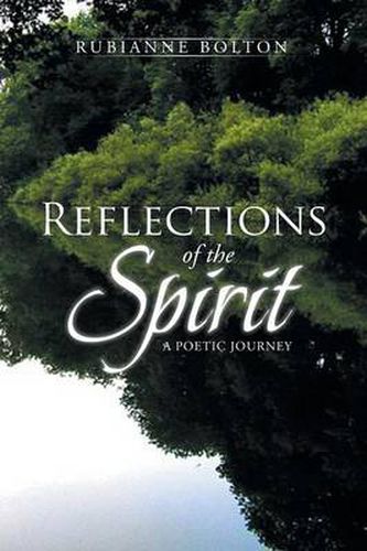 Cover image for Reflections of the Spirit: A Poetic Journey