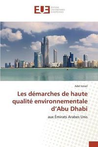 Cover image for Les demarches de haute qualite environnementale d'Abu Dhabi