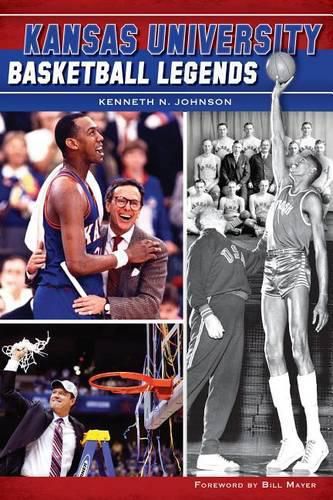 Cover image for Kansas University Basketball Legends