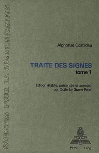 Cover image for Traite Des Signes, Tome 1: L'Interim Fait Par Dialogues