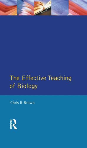 Cover image for The Effective Teaching of Biology