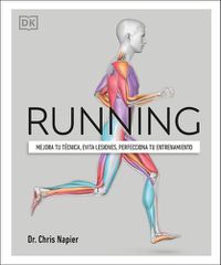 Cover image for Running: mejora tu tA (c)cnica, evita lesiones, perfecciona tu entrenamiento