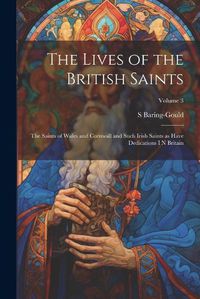 Cover image for The Lives of the British Saints