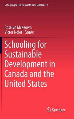Cover image for Schooling for Sustainable Development in Canada and the United States