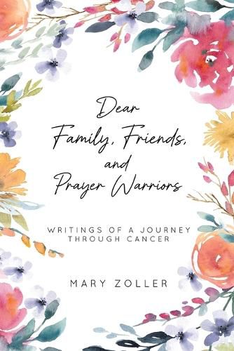 Cover image for Dear Family, Friends, and Prayer Warriors
