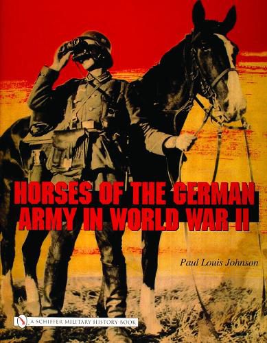 Cover image for Horses of the German Army in World War II