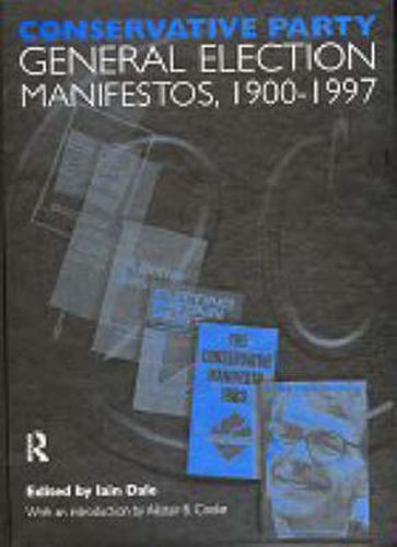 Cover image for Volume One. Conservative Party General Election Manifestos 1900-1997